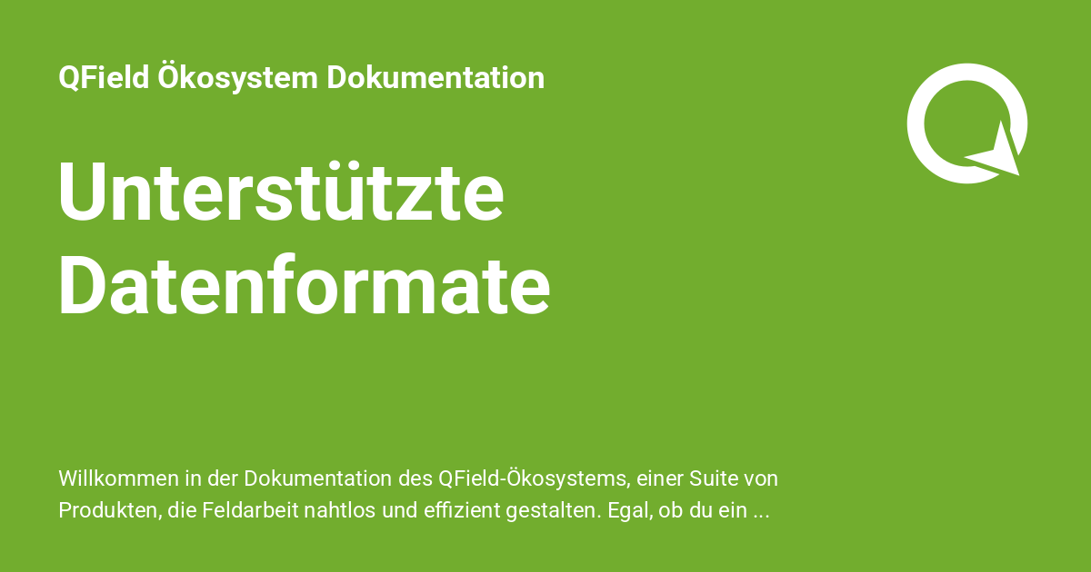 Unterstützte Datenformate - QField Ökosystem Dokumentation
