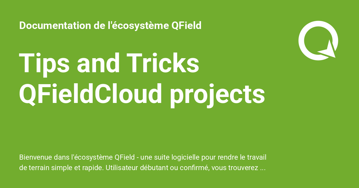 Tips and Tricks QFieldCloud projects - Documentation de l'écosystème QField