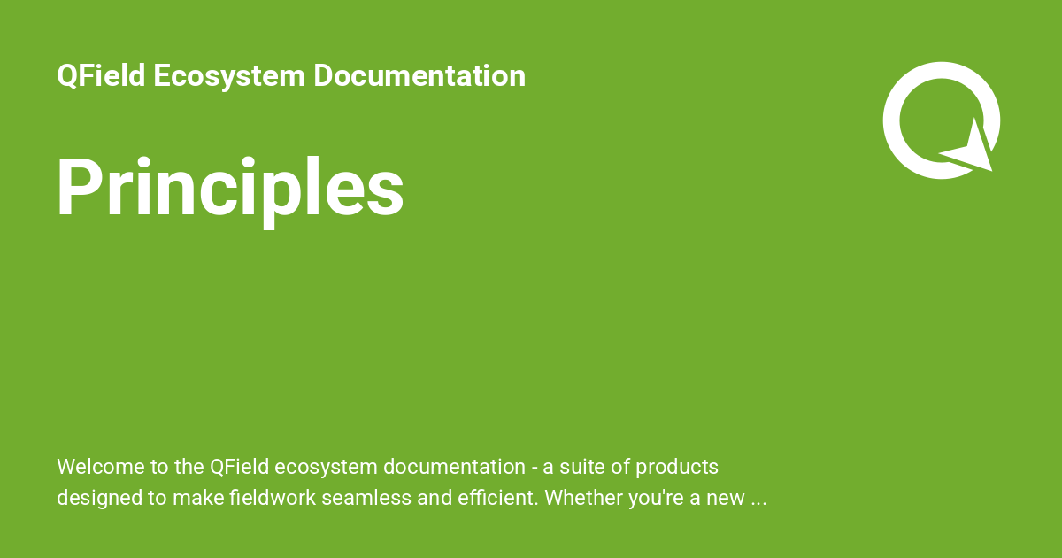 Principles - QField Ecosystem Documentation
