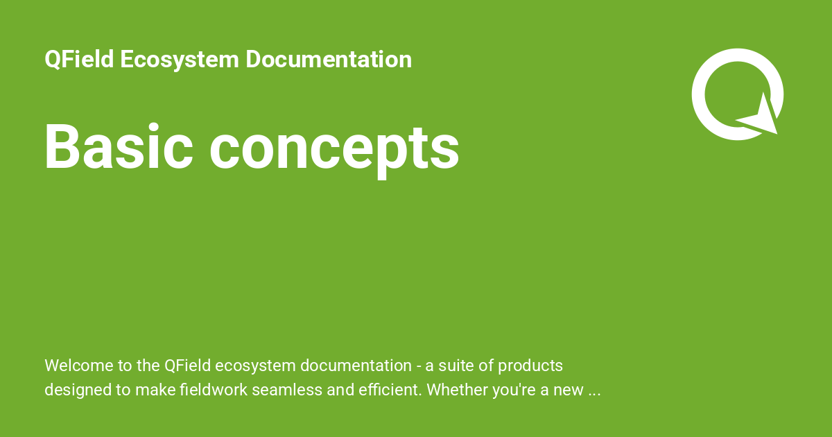 Basic concepts - QField Ecosystem Documentation