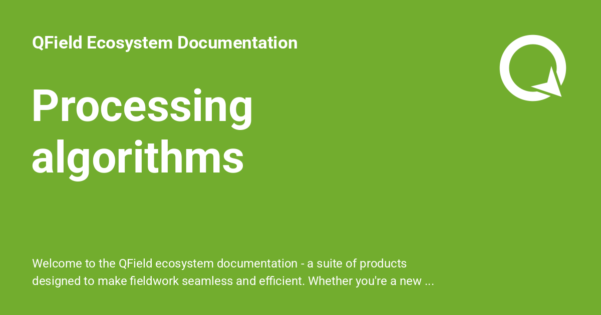 Processing algorithms - QField Ecosystem Documentation