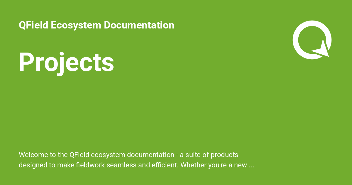 Projects - QField Ecosystem Documentation